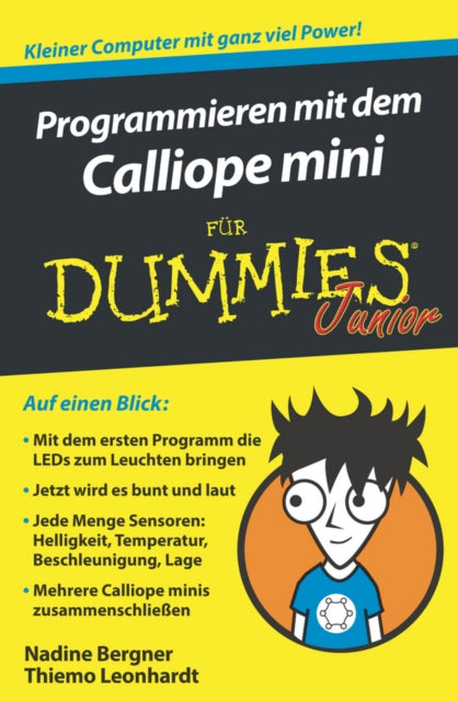 Book cover of: Programmieren mit dem Calliope mini fur Dummies Junior. By: Thiemo Leonhardt