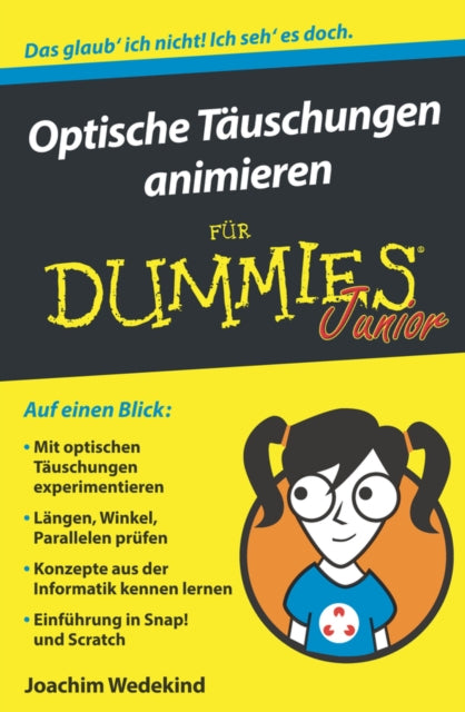 Book cover of: Optische Tauschungen animieren fur Dummies Junior. By: Joachim Wedekind
