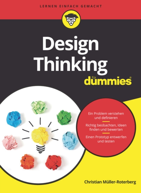 Book cover of: Design Thinking fur Dummies. By: Christian Müller-Roterberg
