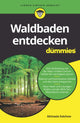 Book cover of: Waldbaden entdecken fur Dummies. By: Michaela Dalchow