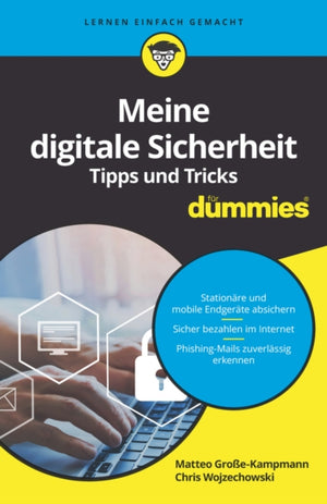 Meine digitale Sicherheit Tipps und Tricks fur Dummies