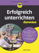 Book cover of: Erfolgreich unterrichten fur Dummies. By: Josef Leisen
