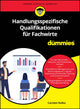 Book cover of: Handlungsspezifische Qualifikationen fur Fachwirte fur Dummies. By: C. Kulka