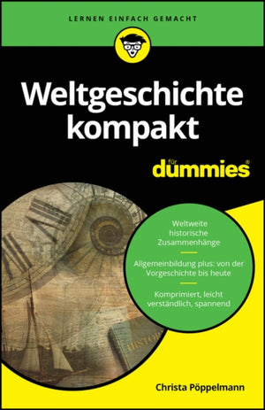 Weltgeschichte kompakt fur Dummies