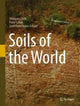 Book cover of: Soils of the World. By: Wolfgang Zech