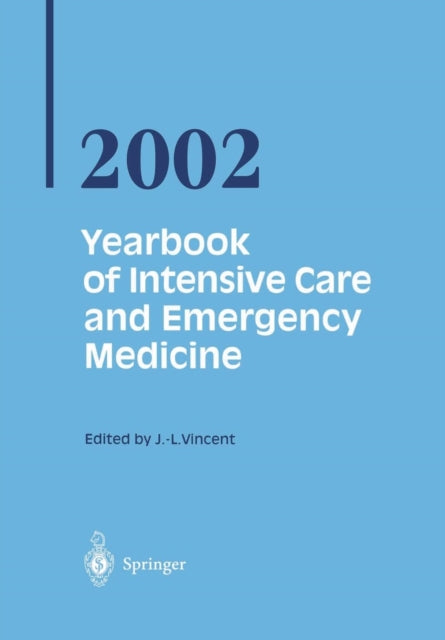 Book cover of: Yearbook of Intensive Care and Emergency Medicine 2002. By: J. L. Vincent