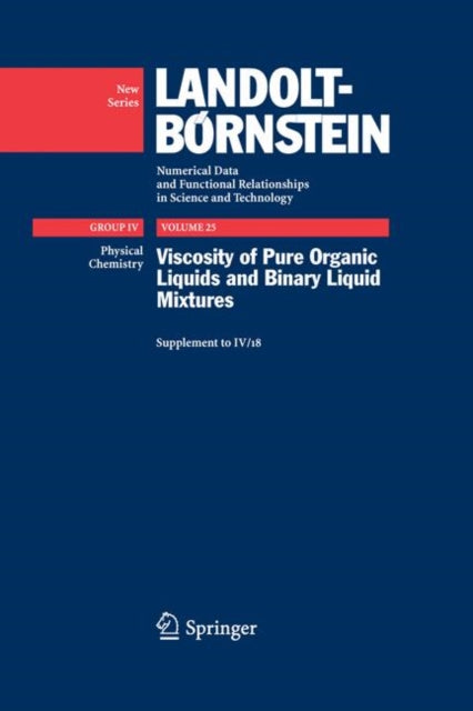 Book cover of: Viscosity of Pure Organic Liquids and Binary Liquid Mixtures