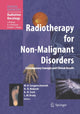 Book cover of: Radiotherapy for Non-Malignant Disorders