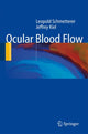 Book cover of: Ocular Blood Flow. By: Leopold Schmetterer