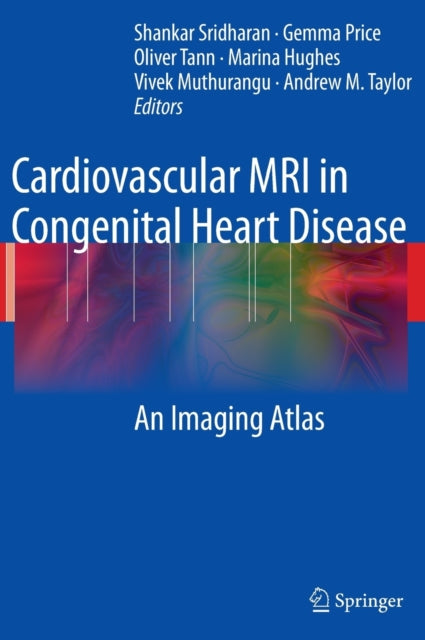 Book cover of: Cardiovascular MRI in Congenital Heart Disease. By: Shankar Sridharan