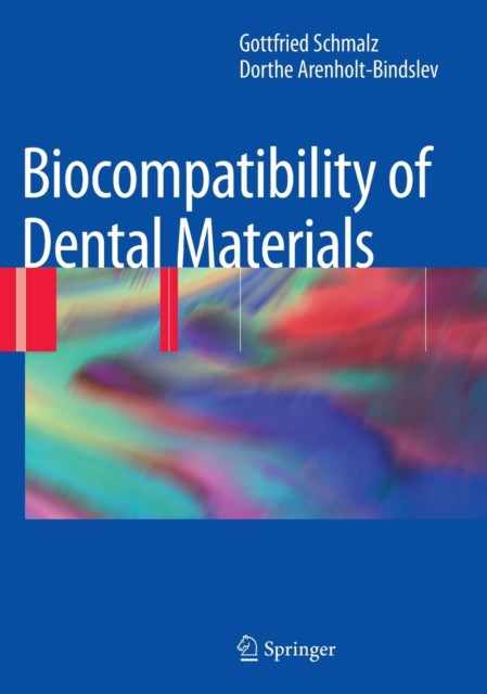 Book cover of: Biocompatibility of Dental Materials. By: Gottfried Schmalz