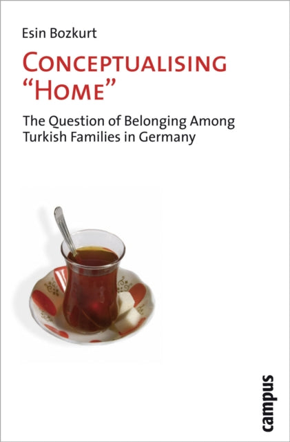 Book cover of: Conceptualising "Home". By: Esin Bozkurt