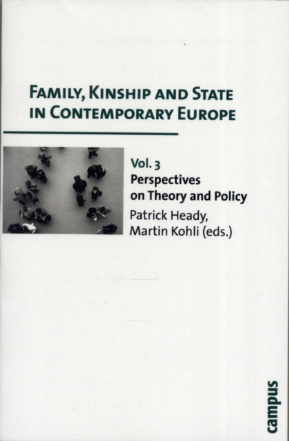 Book cover of: Family, Kinship and State in Contemporary Europe, Vol. 3