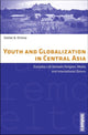 Book cover of: Youth and Globalization in Central Asia