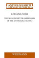 Book cover of: Manuscript Transmission of the Anthologia Latina. By: Loriano Zurli