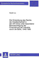Book cover of: Die Entwicklung des Rechts der Kreditwirtschaft in der VR China unter besonderer Beruecksichtigung der Finanzierung der Industrie durch die Bank, 1949-1989. By: Hsiao-lin Liu