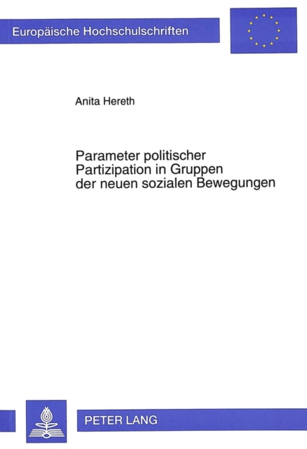 Book cover of: Parameter politischer Partizipation in Gruppen der neuen sozialen Bewegungen