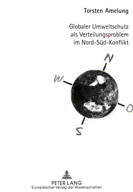 Book cover of: Globaler Umweltschutz als Verteilungsproblem im Nord-Sued-Konflikt