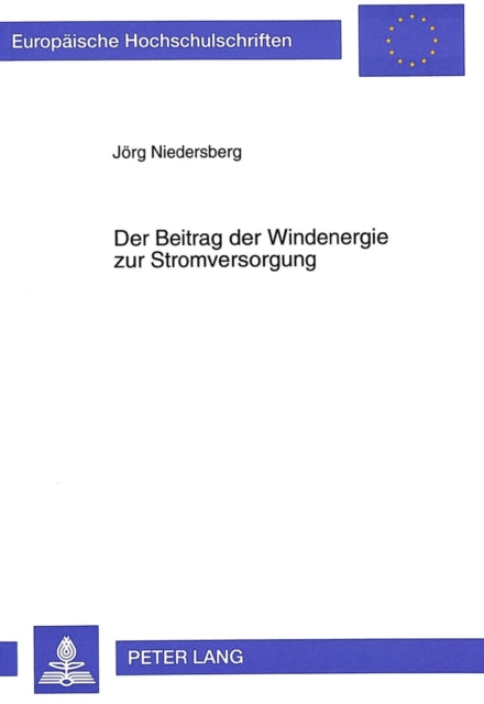 Book cover of: Der Beitrag der Windenergie zur Stromversorgung