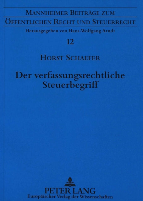 Book cover of: Der verfassungsrechtliche Steuerbegriff
