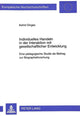 Book cover of: Individuelles Handeln in der Interaktion mit gesellschaftlicher Entwicklung