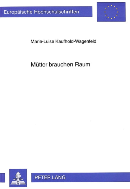 Book cover of: Muetter brauchen Raum