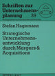 Book cover of: Strategische Unternehmensentwicklung durch Mergers & Acquisitions