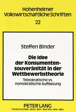 Die Idee der Konsumentensouveraenitaet in der Wettbewerbstheorie