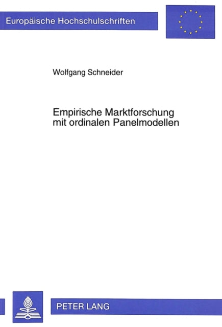 Book cover of: Empirische Marktforschung mit ordinalen Panelmodellen