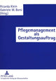 Book cover of: Pflegemanagement als Gestaltungsauftrag