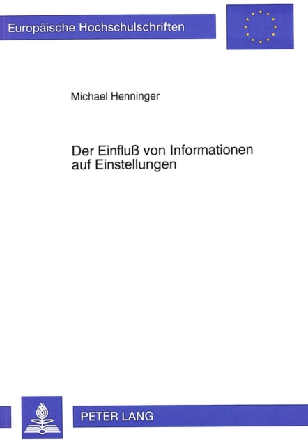 Book cover of: Der Einflu von Informationen auf Einstellungen