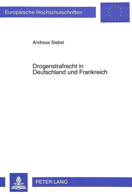 Book cover of: Drogenstrafrecht in Deutschland und Frankreich