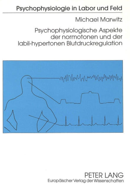 Book cover of: Psychophysiologische Aspekte der normotonen und der labil-hypertonen Blutdruckregulation