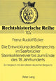 Book cover of: Entwicklung Des Bergrechts Im Saarbruecker Steinkohlenrevier Bis Zum Ende Des 18. Jahrhunderts