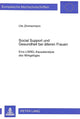 Book cover of: Social Support und Gesundheit bei aelteren Frauen. By: Ute Zimmermann