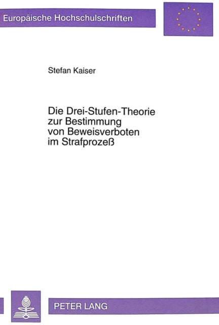 Book cover of: Drei-Stufen-Theorie Zur Bestimmung Von Beweisverboten Im Strafprozeß