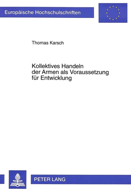 Book cover of: Kollektives Handeln der Armen als Voraussetzung fuer Entwicklung