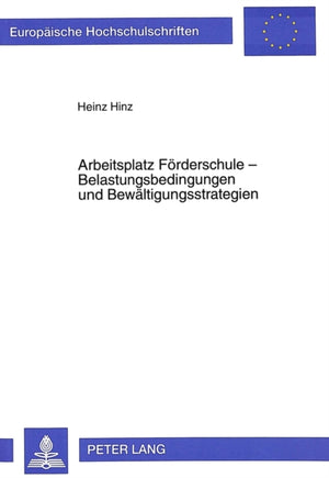 Arbeitsplatz Foerderschule - Belastungsbedingungen und Bewaeltigungsstrategien