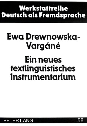 Ein neues textlinguistisches Instrumentarium