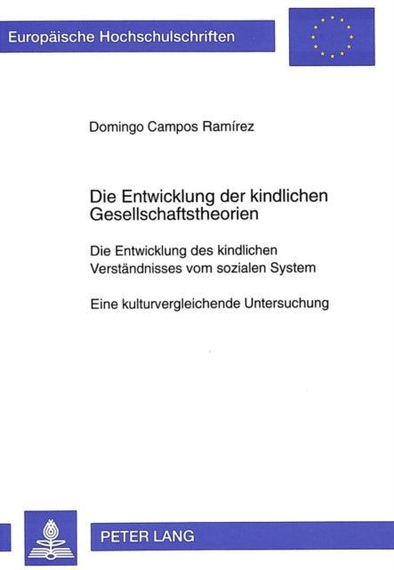 Book cover of: Die Entwicklung der kindlichen Gesellschaftstheorien