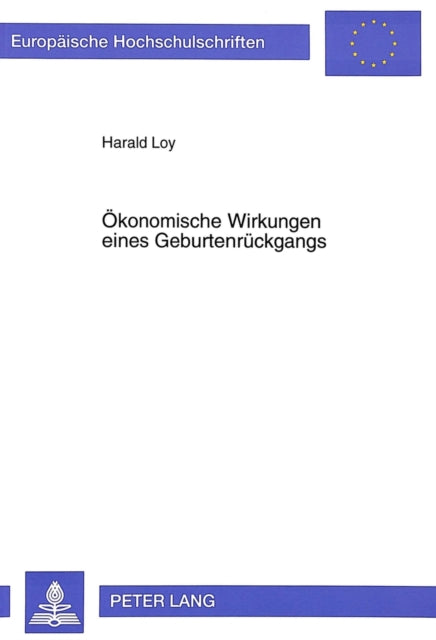Book cover of: Oekonomische Wirkungen eines Geburtenrueckgangs