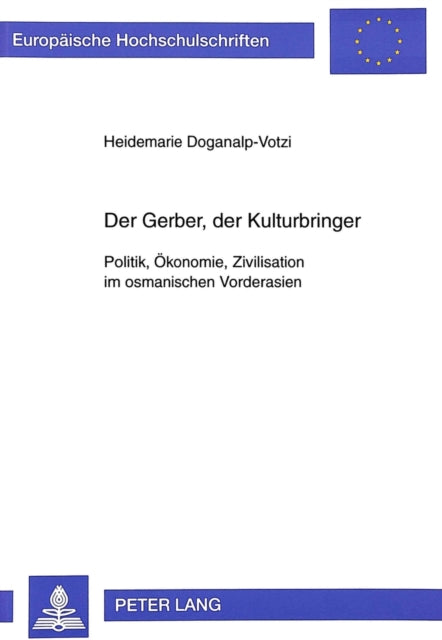 Book cover of: Der Gerber, der Kulturbringer