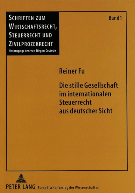Book cover of: Die stille Gesellschaft im internationalen Steuerrecht aus deutscher Sicht