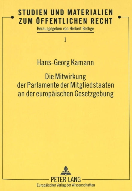 Book cover of: Mitwirkung Der Parlamente Der Mitgliedstaaten an Der Europaeischen Gesetzgebung