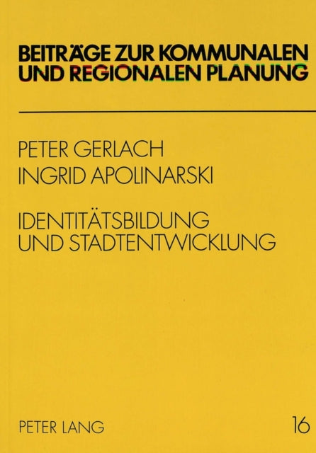 Book cover of: Identitaetsbildung und Stadtentwicklung. By: Peter Gerlach