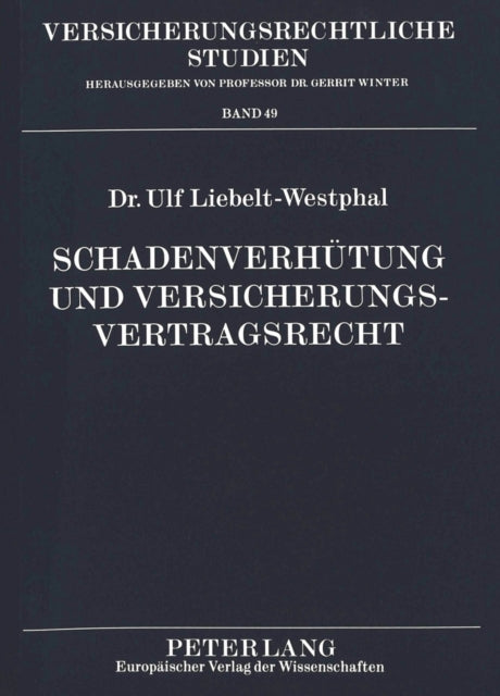 Book cover of: Schadenverhuetung und Versicherungsvertragsrecht