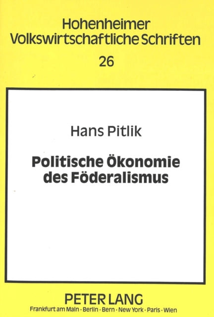 Book cover of: Politische Oekonomie des Foederalismus