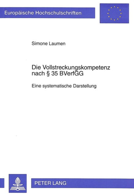 Book cover of: Die Vollstreckungskompetenz nach  35 BVerfGG