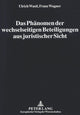 Book cover of: Das Phaenomen der wechselseitigen Beteiligungen aus juristischer Sicht