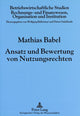 Book cover of: Ansatz und Bewertung von Nutzungsrechten. By: Mathias Babel